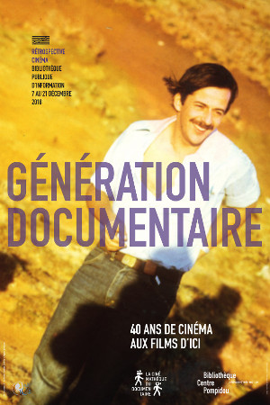 La cinémathèque du documentaire - Bibliothèque publique d'information - Centre Pompidou - Cycle génération documentaire - cinéma - films - documentaire - relation presse - attaché de presse - culture