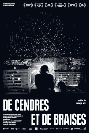 De Cendres et de braises - Manon Ott - film - cinéma - documentaire - banlieue - relations presse - attachée de presse - cinéma indépendant - culture - sortie