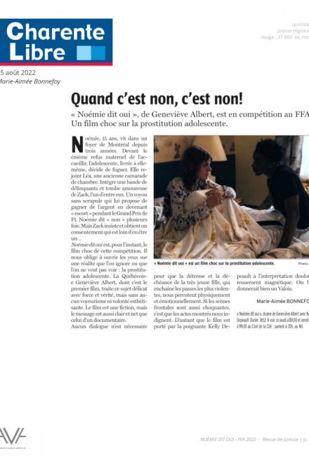 Noémie dit oui - Geneviève Albert - film - fiction - Québec - FFA - compétition - relations presse - Charente Libre
