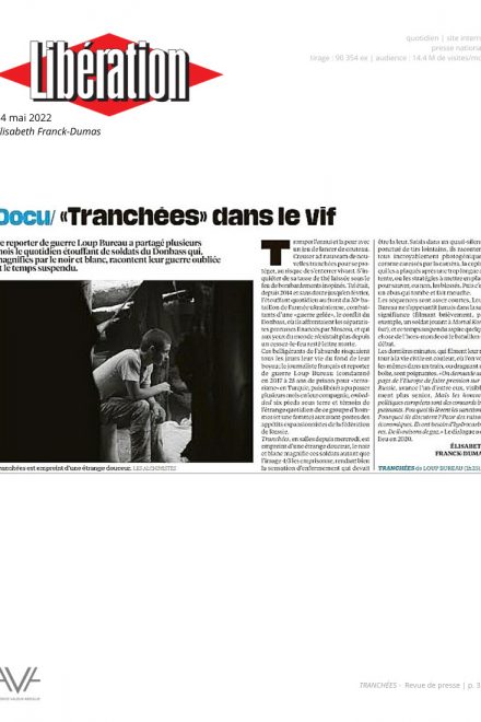 Tranchées - Loup Bureau - film - documentaire - Ukraine - sortie salles - relations presse - Libération