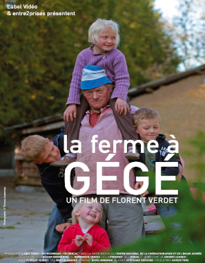 La ferme à Gégé - Florent Verdet - film - documentaire - sortie - salles - relations presse - Entre2prises