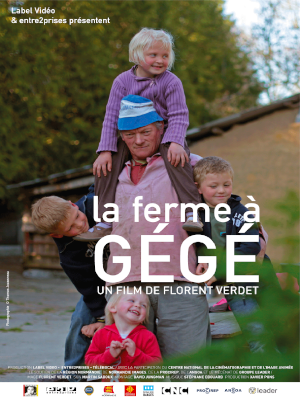 La ferme à Gégé - Florent Verdet - film - documentaire - sortie - salles - relations presse - Entre2prises