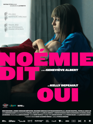 Noémie dit oui - Geneviève Albert - film - fiction - sortie - salles - relations presse - Wayna Pitch