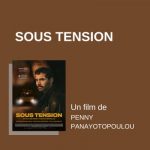 "sous tension" - "penny payanotopoulou" - 2025 - relations presse