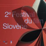 Festival du film Slovène - Paris - festival - cinéma - films - Slovénie - relations presse - 2022